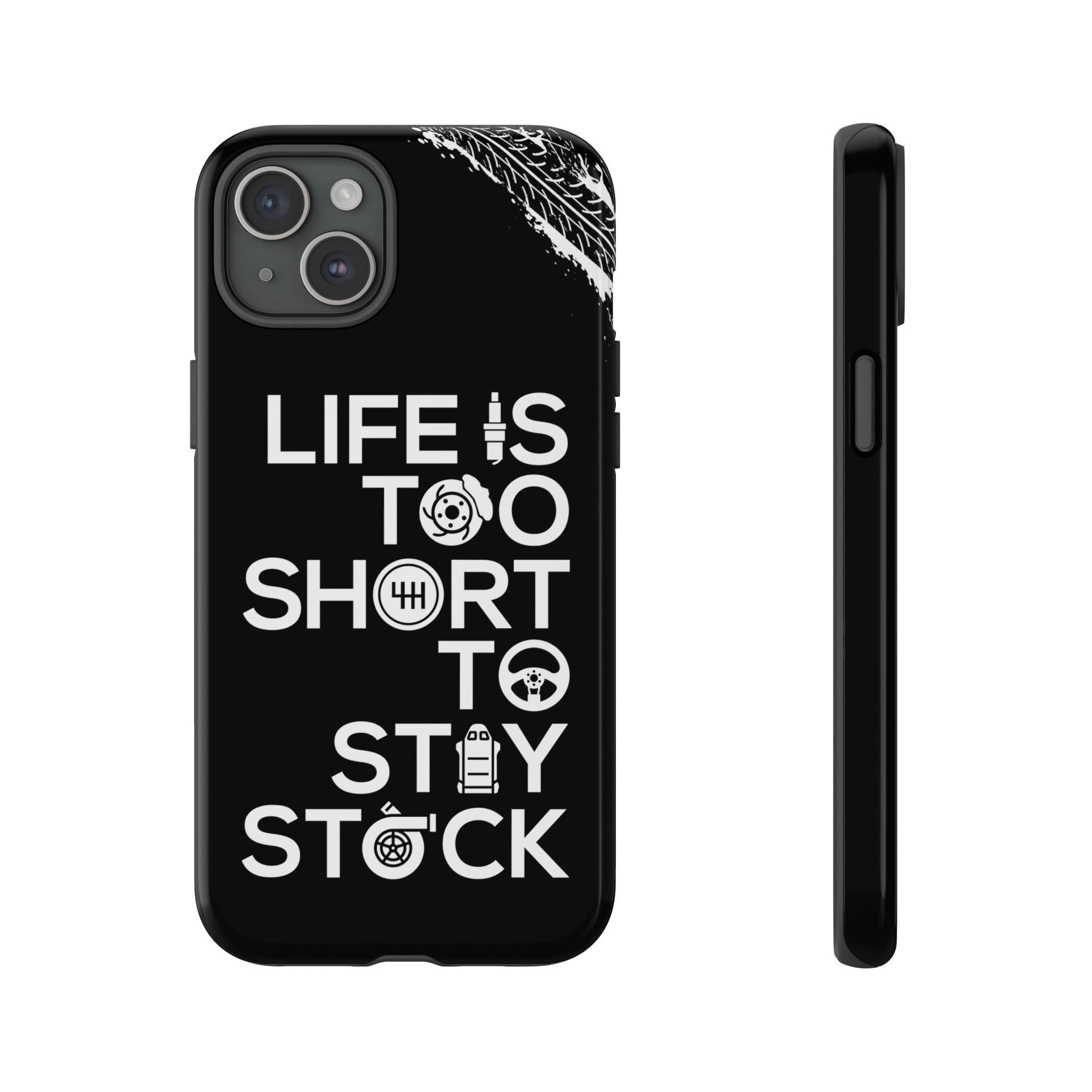 Life Is Too Short To Stay Stock Phone Case for iPhone 15