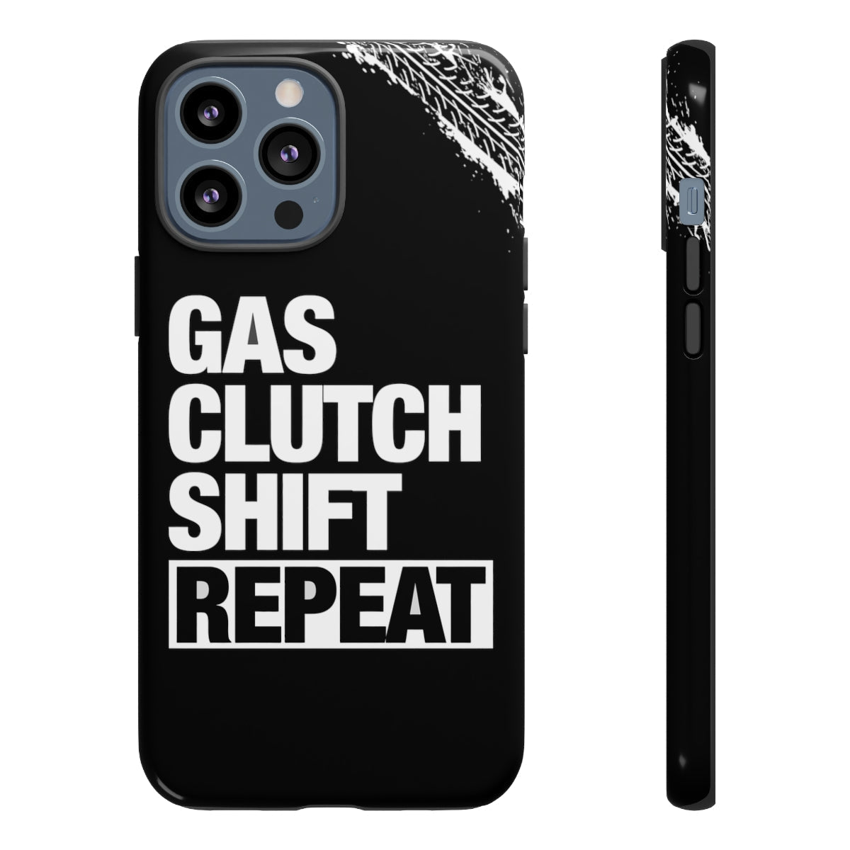 Gas Clutch Shift Repeat - Car Phone Case - iPhone 13 Pro Max